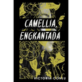 Camellia, Engkantada