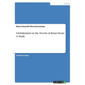 Globalization in the Novels of Kiran Desai: A Study