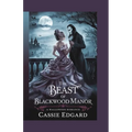 The Beast of Blackwood Manor: A Halloween Romance