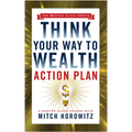 Think Your Way to Wealth Action Plan (Master Class Series)