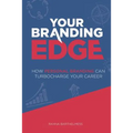 Your Branding Edge: How Personal Branding Can Turbocharge Your Career