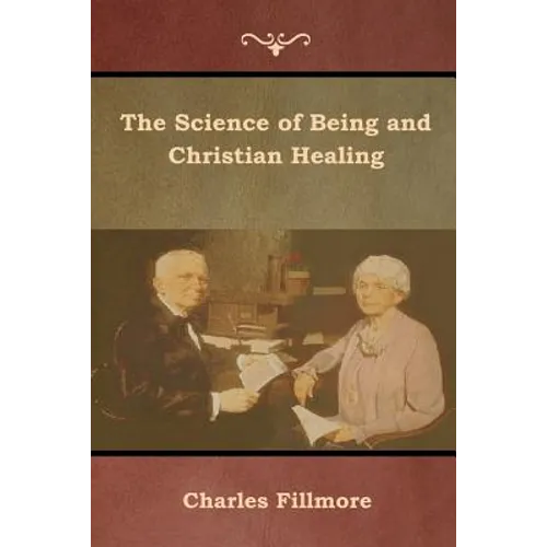 The Science of Being and Christian Healing