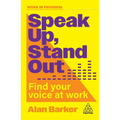 Speak Up, Stand Out: Find Your Voice at Work