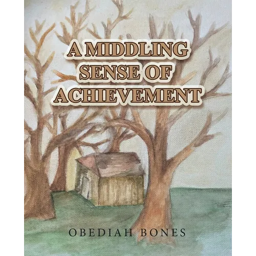 A Middling Sense of Achievement