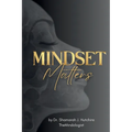 Mindset Matters