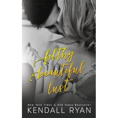 Filthy Beautiful Lust