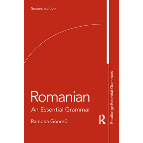 Romanian: An Essential Grammar