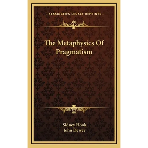 The Metaphysics Of Pragmatism