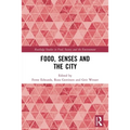 Food, Senses and the City