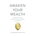 Awaken Your Wealth: Creating a PACT to OPTIMIZE YOUR MONEY and YOUR LIFE