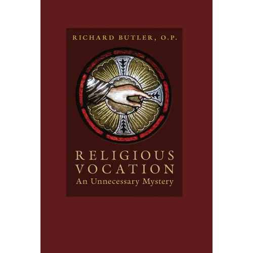 Religious Vocation: An Unnecessary Mystery