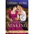 Mistress in the Making: Fun and Steamy Regency Romance