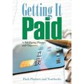 Getting It Paid: A Bill-Paying Planner and Organizer