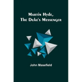 Martin Hyde, the Duke's Messenger