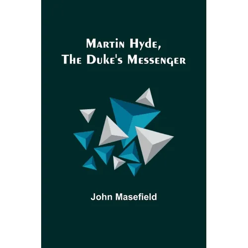 Martin Hyde, the Duke's Messenger
