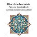 Alhambra Geometric: Patterns Coloring Book