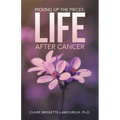 Picking Up the Pieces: Life After Cancer