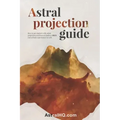 Astral Projection Guide: How to get started with Astral Projection and learn to induce OBEs (out of body experiences) at will