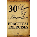 Law of Attraction - 30 Practical Exercises