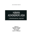 Human Achondroplasia: A Multidisciplinary Approach