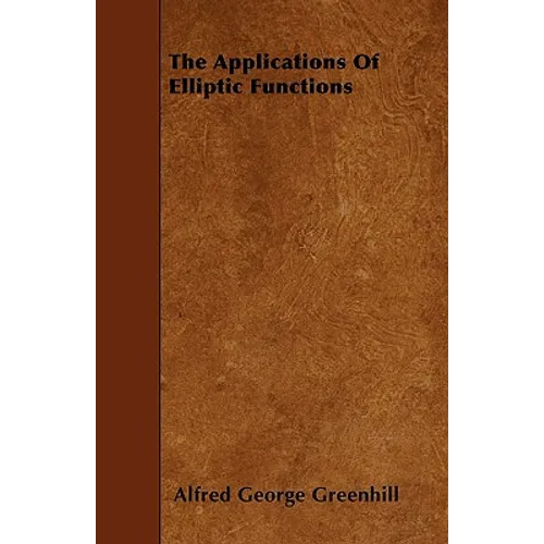 The Applications Of Elliptic Functions
