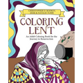 Coloring Lent: An Adult Coloring Book for the Journey to Resurrection