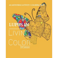 Lupus in Living Color: An Antistress Activity Coloring Book