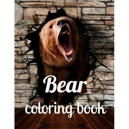 Bear coloring book: A coloring book for adults and kids Bear image design paperback