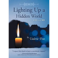Lighting Up a Hidden World: CFS and ME