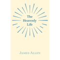 The Heavenly Life