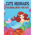 Cute mermaid Coloring Book For Kids: 50 mermaid Coloring Pages