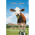 Moosings of a Cow: 21 Life Lessons from the Barnyard
