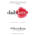 Daily Love: Growing Into Grace