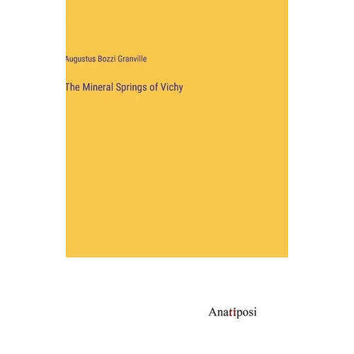 The Mineral Springs of Vichy