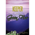 Keeper of the Green Fire