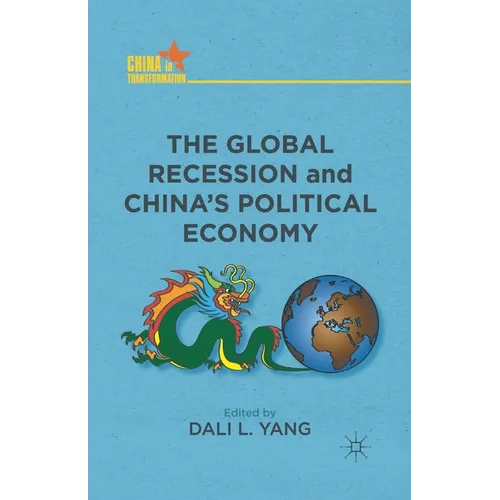 The Global Recession and China's Political Economy
