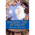 Hacking the Afterlife: Practical Advice from the Flipside