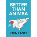 Better Than an MBA