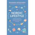 Nordic Lifestyle: Embrace Slow Living, Cultivate Happiness and Know When to Take Off Your Shoes