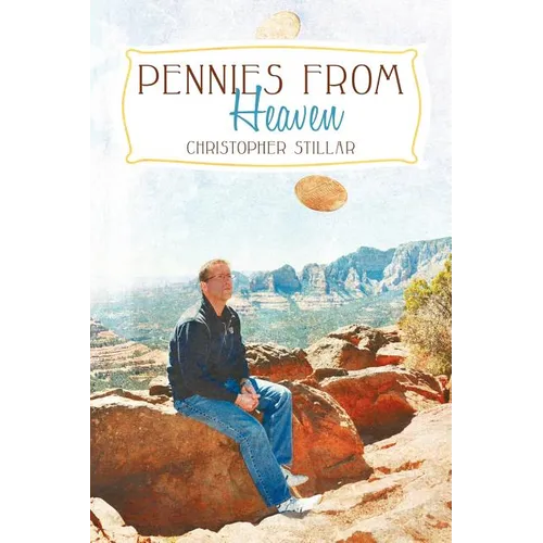 Pennies from Heaven: A Medium's Two Cents on Life and Death - Paperback