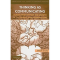 Thinking as Communicating: Human Development, the Growth of Discourses, and Mathematizing