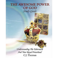 The Awesome Power of God Study Guide: Understanding The Tabernacle And Your Royal Priesthood
