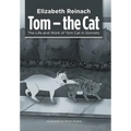 Tom - the Cat: The Life and Work of Tom Cat in Sonnets