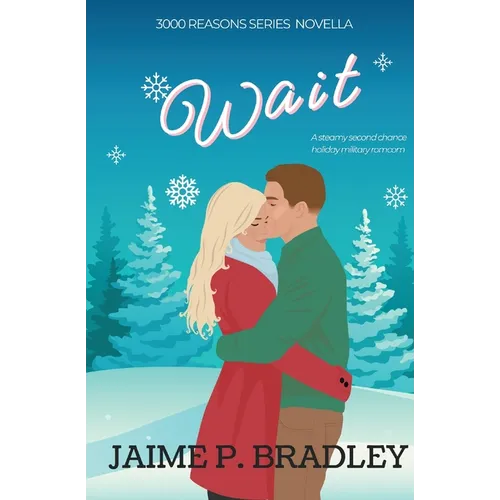 Wait: A 3000 Reasons Series Novella
