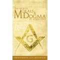The Secrets of Morals and Dogma by Albert Pike