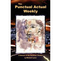 The Punctual Actual Weekly