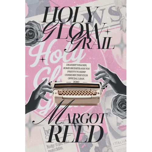 Holy Glow Grail: If You've Ever Googled "Is This Healthy?"-This Book Is for You.