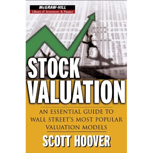 Stock Valuation: An Essential Guide to Wall Street's Most Popular Valuation Models