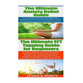 Anxiety Relief: EFT Tapping: Anxiety Management & Stress Solutions for Overcoming Anxiety, Worry, Cravings, Temptation & Bad Habits
