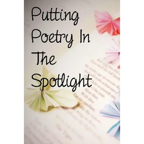 Putting Poetry In The Spotlight